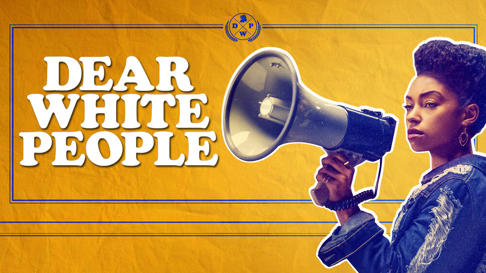 Dear White People